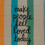 make people feel loved