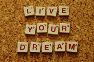 live your dream, motivation, incentive, wishes, pursue goals, make dreams come true, courage, tackle things, bolster, life, self-consciousness, beautiful things, enjoy, enjoy life, initiative, kicking off, drive, stimulation, letters, word, motivation, motivation, motivation, motivation, motivation